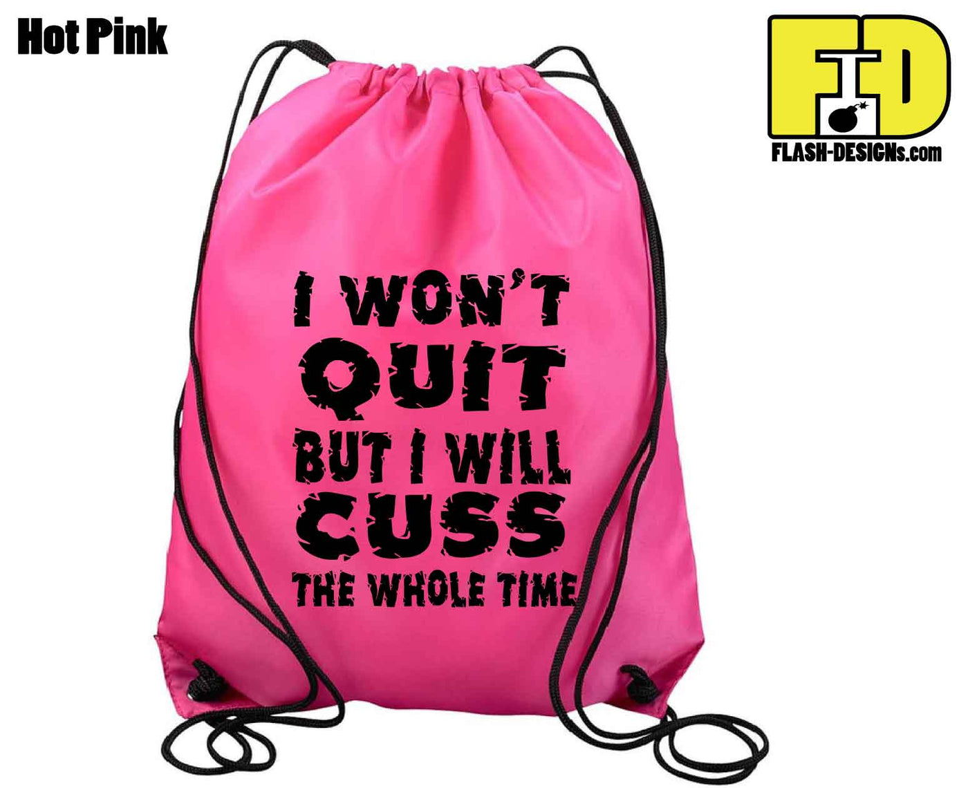 I Won't Quit - Drawstring Backpack