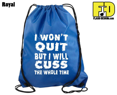 I Won't Quit - Drawstring Backpack