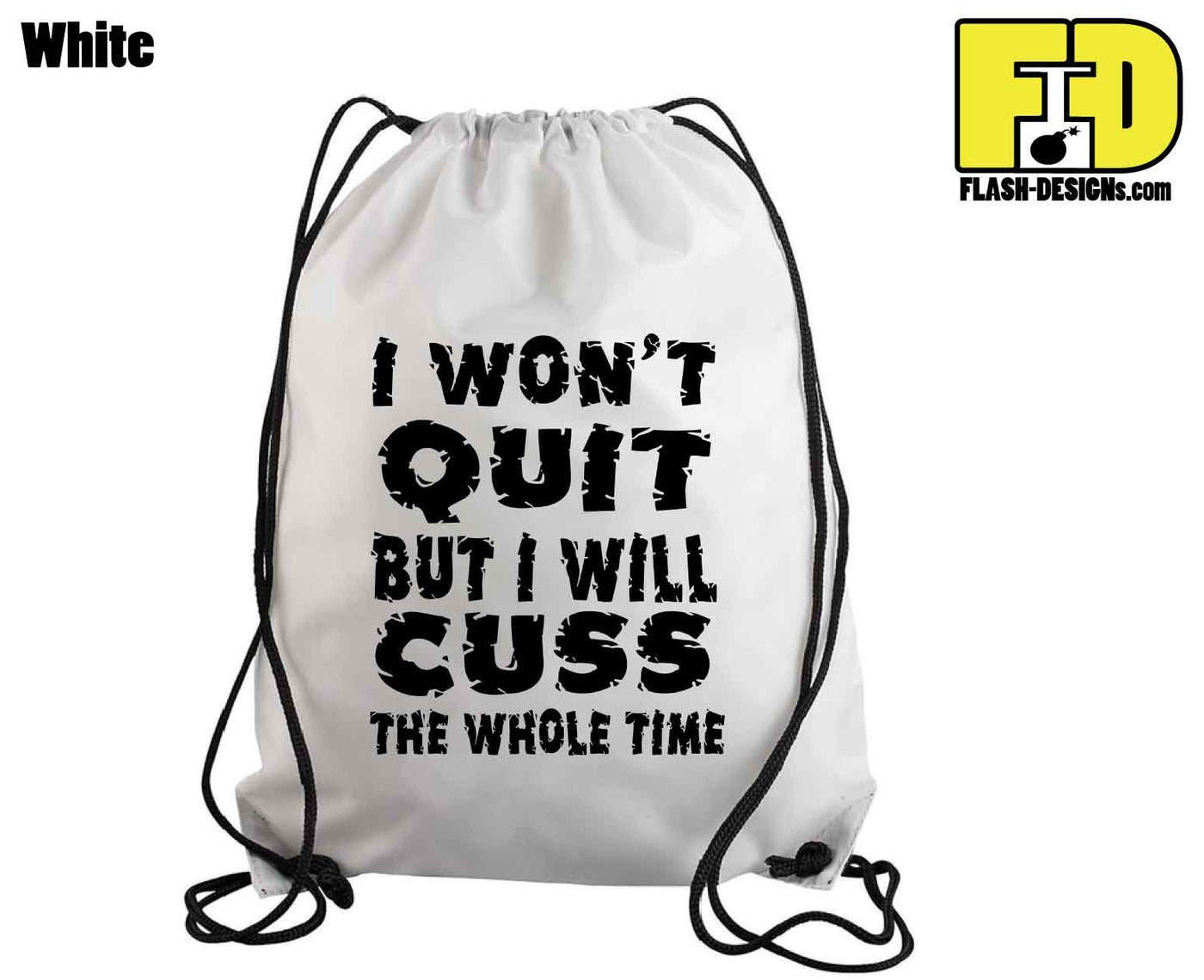 I Won't Quit - Drawstring Backpack